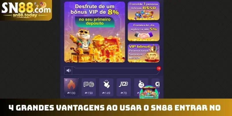 4 grandes vantagens ao usar o SN88 entrar no
