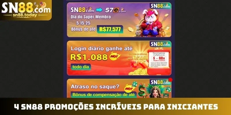 4 SN88 promoções incríveis para iniciantes