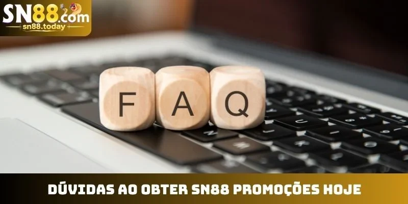 Dúvidas ao obter SN88 promoções hoje