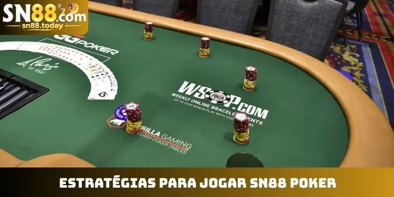 Estratégias para jogar SN88 Poker